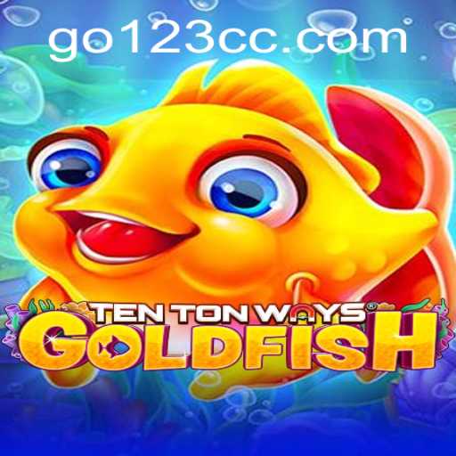 Exploring the Enchanting World of TenTonWaysGoldfish with GO123